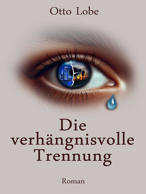 cover image of Die verhängnisvolle Trennung